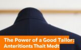 The Power of a Good Tailor: Alterations That Matter