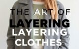 El arte de superponer la ropa: dominar el layering para estilo y comodidad
